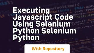 Executing javascript code using selenium python selenium python