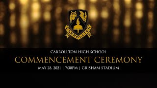 Carrollton High School - Graduation 2021