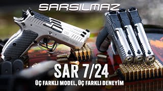 SAR 7/24 | ÜÇ FARKLI MODEL