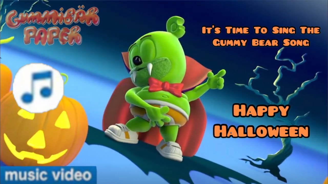 The Gummy Bear Song It’s Time To Sing The Gummy Bear Song Halloween ...