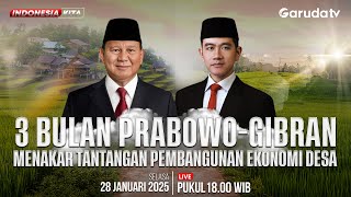 🔴 3 BULAN PRABOWO-GIBRAN: MENAKAR TANTANGAN PEMBANGUNAN EKONOMI DESA | INDONESIA KITA