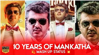 Thala Mankatha Mash Up 💫 • 10 Years Of Mankatha 💥 • Mass Status 🎯 •