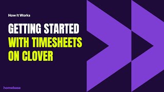 Getting Started with Timesheets on Clover