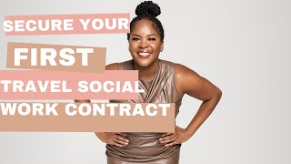 Secure your first travel social work contract!