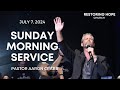 Sunday Morning Service | July 7, 2024 | Pastor Aaron Crabb