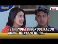 Suami Panik, Eh Istri Mudanya Asik dengan Anak Tirinya | UMMI ANTV Eps 17 FULL