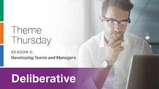 CliftonStrengths Deliberative Theme: Developing Teams and Managers -- Theme Thursday -- S6