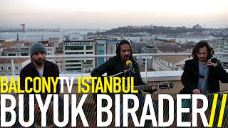 BÜYÜK BİRADER - DERİN KUYULAR (BalconyTV)