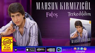 Mahsun Kırmızıgül - Fatoş (Remastered Versiyon)