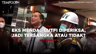 Diperiksa 12 Jam, Belum Ada Temuan Eks Mendag Lutfi Terima Suap