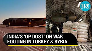 India’s ‘Op Dost’: 7th IAF flight with 35 tonnes of aid reaches quake-hit Turkey, Syria | Watch