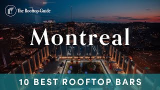 10 Best Rooftop Bars in Montreal - 2025