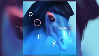 Slothrust - "Pony (Extended Version)" (Audio)