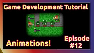 Java Game Development TUTORIAL - Episode #12 - ANIMATIONS