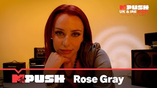 How clubbing changed Rose Gray's life | MTV PUSH UK \u0026 IRE 2025