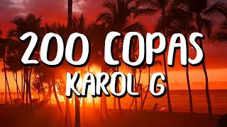 Karol G - 200 COPAS (Letra/Lyrics)