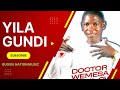 YILA GUNDI BY DR WEMESA LATEST LUMASABA MUSIC 2022