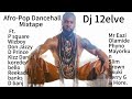 Afropop Dancehall Mixtape