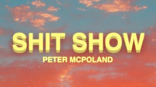 Peter McPoland - Shit Show (Texty)