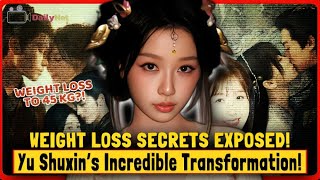 Yu Shuxin's Stunning Transformation \u0026 Red-Hot Chemistry | Weight Loss Secrets Revealed!