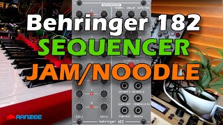 Behringer 182 Sequencer JAM/Noodle