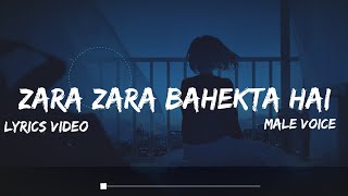 Zara Zara Bahekta Hai | JalRaj | Lyrics Video | Male Version | Latest Hindi Cover | 2022