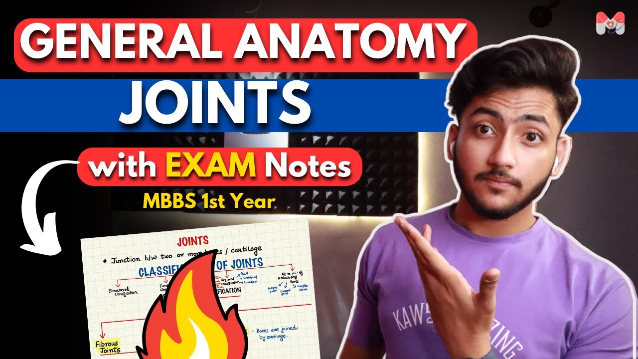 General Anatomy - Joints | MBBS 1st Year | Full Explanation With Exam ...