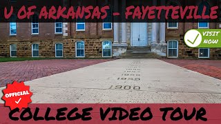 University of Arkansas - Fayetteville Campus Tour