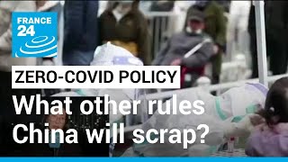 China dismantling zero-covid policy: What other rules are to be scrapped soon? • FRANCE 24