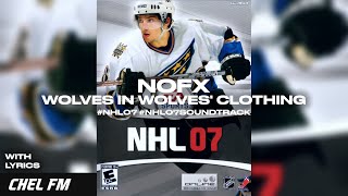 NOFX - Wolves In Wolves' Clothing (+ Lyrics) - NHL 07 Soundtrack