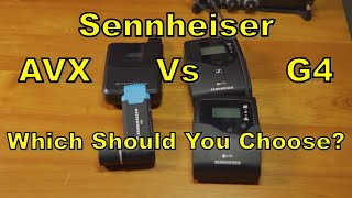 Sennheiser Evolution G4 Vs. AVX Wireless System