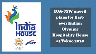 IOA-JSW unveil plans for first-ever Indian Olympic Hospitality House at Tokyo 2020