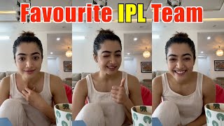 Rashmika Mandanna Told Her Favourite IPL Team 😉 😉