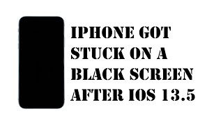 How To Fix An iPhone That's Stuck On A Black Screen After iOS 13.5