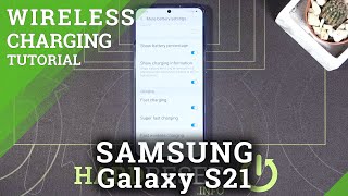 How to Turn On Fast Wireless Charging in Samsung Galaxy S21?