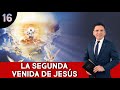 LA SEGUNDA VENIDA DE CRISTO