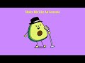 The Avocado Song (Official Video)