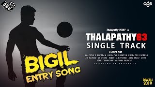 BIGIL - Opening Song | Thalapathy 63 single Track | Vijay Birthday Special | Atlee | AR Rahman