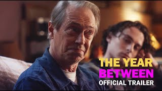 THE YEAR BETWEEN -  Trailer (2023) - Steve Buscemi, Wyatt Oleff, J. Smith-Camero