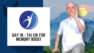 Day 18 - Tai Chi for Memory Boost | FLEXIBILITY - 30 Days of Tai Chi