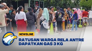 Penampakan Ratusan Warga Antre Panjang Demi Gas Elpiji 3 Kg - [Newsline]