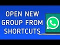 How To Open New Group From Shortcuts On WhatsApp App On PC (New Update)