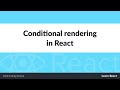 Learn React Conditional Rendering in 10 Minutes