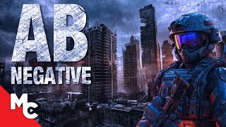 AB Negative | Full Movie | Apocalyptic Action Survival