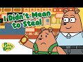 I Didn’t Mean to Steal | Caught stealing | Moral Story for Kids | #PantsBear