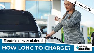 How Long Does It Take To Charge An Electric Car: EV Charging Explained – DrivingElectric