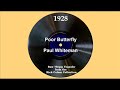 1928 Paul Whiteman - Poor Butterfly (Fulton, Gaylord, Crosby, Young, Rinker, vocals)