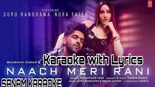 Naach Meri Rani | Karaoke With Lyrics | Gura Randhawa