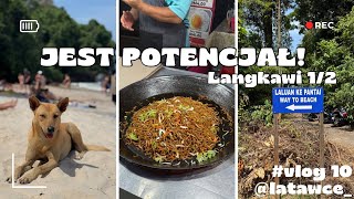 Langkawi lepsze niż tajska konkurencja? 1/2 | Latawce Vlog #10