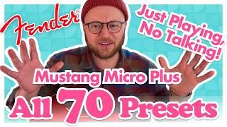 Fender Mustang Micro Plus - All 70 Presets Demo — Full List